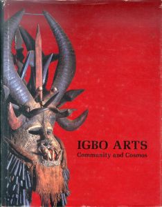 イボ族の芸術　Igbo Arts: Community and Cosmos/Herbert M. Cole/Chike C. Aniakorのサムネール