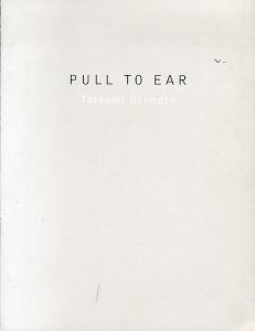 折元立身　Pull to Ear: Tatsumi Orimoto/折元立身のサムネール