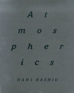 ハニ・ラシッド　Hani Rashid: Atmospherics/のサムネール