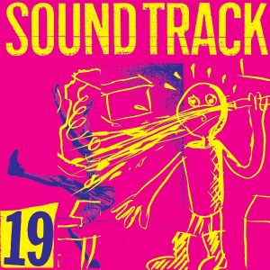 SOUNDTRACK (LP)/19 / Juke (大竹伸朗+遠山俊明ほか)