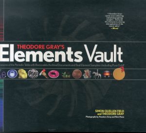 Theodore Gray's Elements Vault /Theodore Gray　Simon Quellen Field　Nick Mannのサムネール