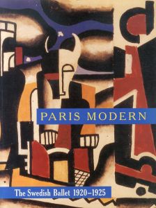 スウェーデンのバレエ　Paris Modern: The Swedish Ballet 1920-1925/Nancy Van Norman Baerのサムネール