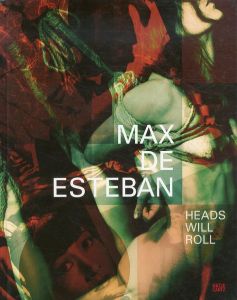 マックス・デ・エステバン　Max De Esteban: Heads Will Roll (Proposition)/Max de Esteban　Carles Guerra　Bill Kouwenhovenのサムネール