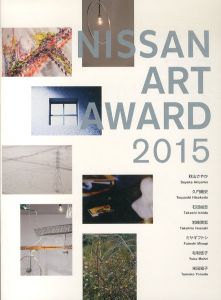 Nissan Art Award 2015
/秋山さやか/米田知子/ミヤギフトシほかのサムネール