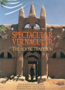 Spectacular Vernacular: The Adobe Tradition/Jean-Louis Bourgeois　Basil Davidson　Carollee Pelos　Carollee Pelosのサムネール