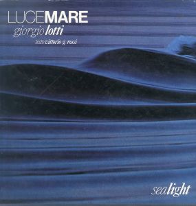 ジョルジオ・ロッティ Lucemare: Sealight/Giorgio Lottiのサムネール