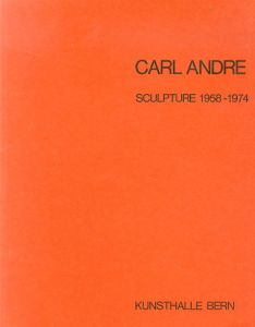 カール・アンドレ　Carl Andre Sculpture 1958 - 1974/カール・アンドレのサムネール