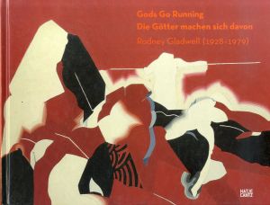 ロドニー・グラッドウェル　Rodney Gladwell Gods Go Running 1928–1979/Rodney Gladwell/Jens Neubert/Jens Toivakainen/Walter Feilchenfeldtのサムネール