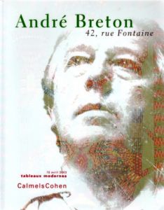 アンドレ・ブルトン　Andre Breton, 42, rue Fontaine Tableaux Modernes 15 Avril 2003/Jean Michel Olléのサムネール