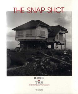 The Snap Shot　鷲尾倫夫写真集/鷲尾倫夫のサムネール