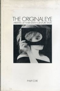 The Original Eye: Arbiters of 20th Century Taste/Philip Core フィリップ・コアのサムネール