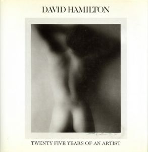 デイヴィッド・ハミルトン　David Hamilton: Twenty Five Years of An Artist/Philippe Hamiltonのサムネール