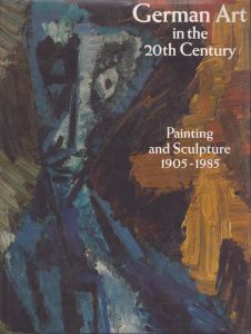 20世紀のドイツ美術　German Art in the Twentieth Century: Painting and Sculpture, 1905-1985/C. Joachimidesのサムネール