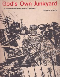 ピーター・ブレイク　God's Own Junkyard: The Planned Deterioration of America's Landscape/Peter Blakeのサムネール